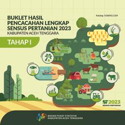 Buklet Hasil Pencacahan Lengkap Sensus Pertanian 2023 -Tahap I Kabupaten Aceh Tenggara